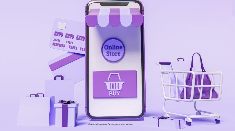 Read more about the article Custom eCommerce Development with Aimbeat