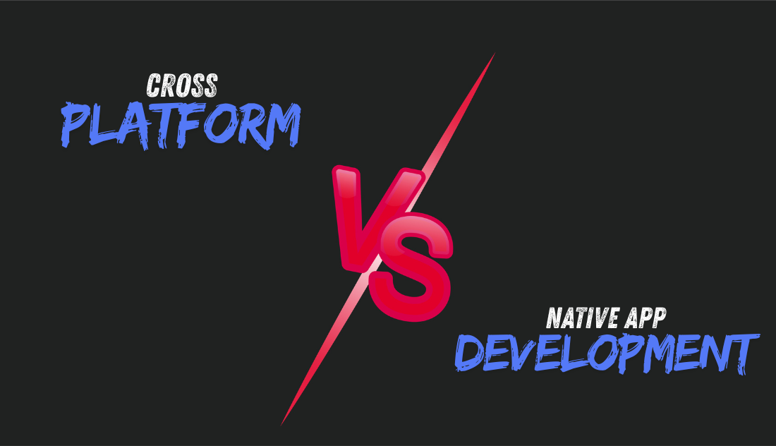 You are currently viewing Cross-Platform vs Native App Development: What’s Best for Your Business in 2025?
