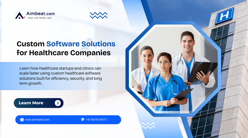 You are currently viewing How Healthcare Startups and Clinics Can Scale Faster with Custom Software Solutions