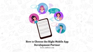 Read more about the article How to Choose the Right Mobile App Development Partner (Checklist for Business Owners)