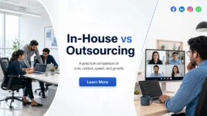 Read more about the article In-House Development vs Outsourcing: Full Comparison for Businesses